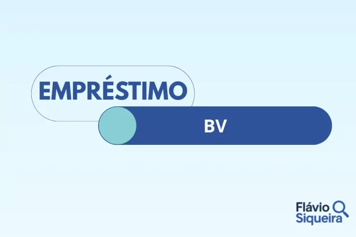 Gráfico ilustrativo apresentando a opção de empréstimo do BV, com design em tons de azul e o selo Flávio Siqueira no canto inferior esquerdo.